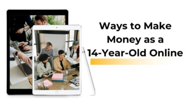 Ways to Make Money as a 14 Year Old Online